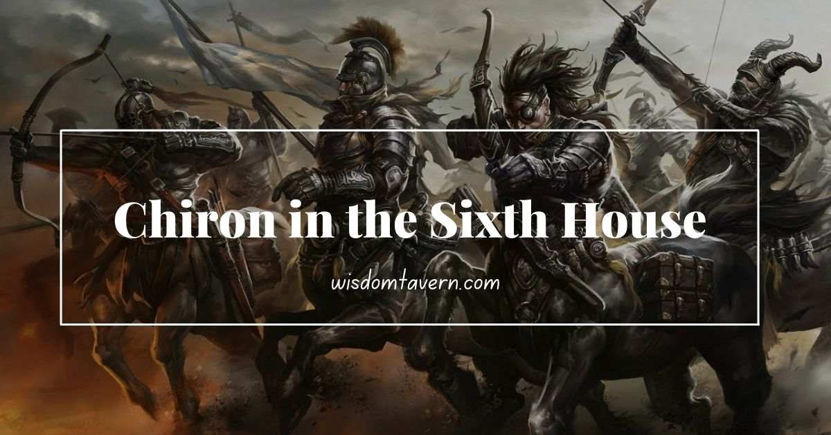 Chiron in 6th House Astrology