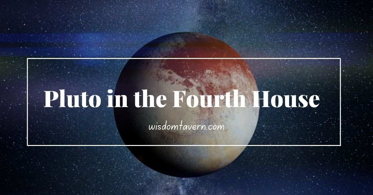 Pluto in the Fourth House Astrology