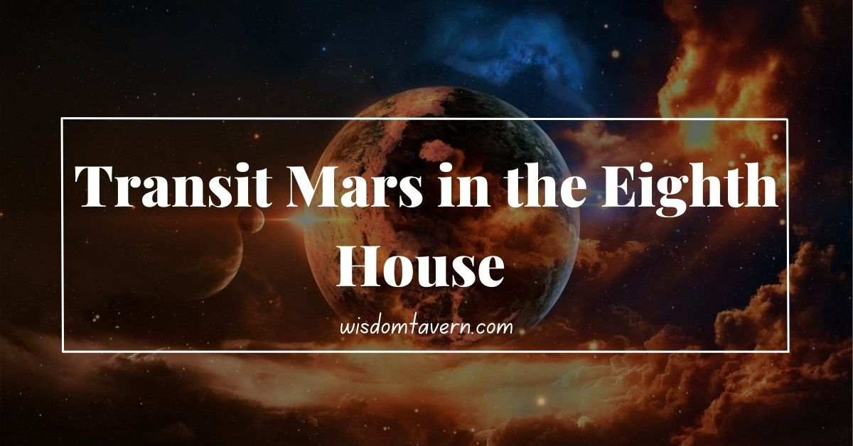 Mars in the Eighth House of Astrology (Explained) Wisdom Tavern