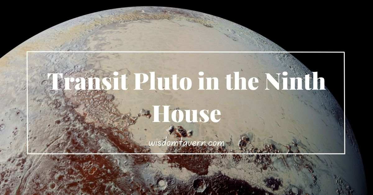 Pluto in the 9th House of Astrology From Fear to Freedom 🦋 Wisdom Tavern